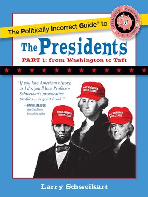 cover image of The Politically Incorrect Guide to the Presidents, Part 1